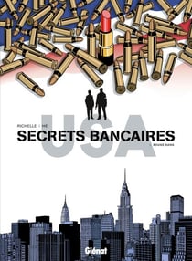 Secrets Bancaires USA - Tome 03 - Rouge sang