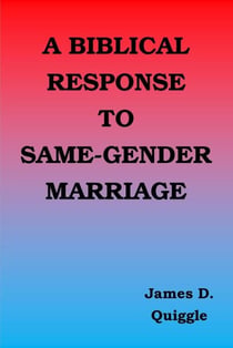 A Biblical Response to Same-gender Marriage - Biblical Doctrines, #7