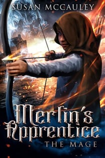 Merlin's Apprentice: The Mage - Merlin's Apprentice