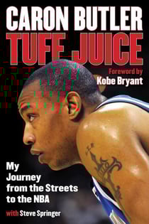 Tuff Juice - My Journey from the Streets to the NBA