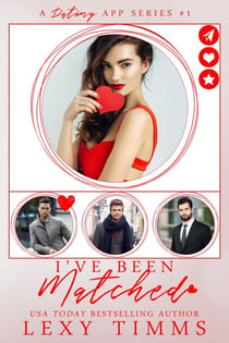 I've Been Matched - A Dating App Series, #1