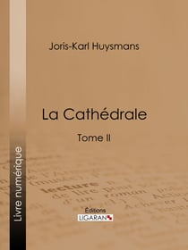 La Cathédrale - Tome II