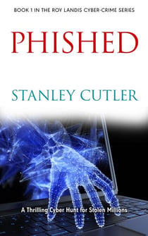 Phished - Roy Landis Cybercrime, #1