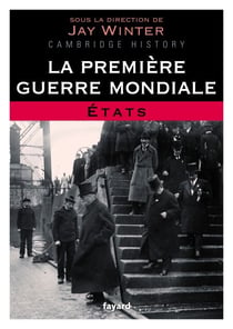 La Première Guerre mondiale - tome 2 - Etats