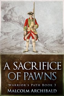 A Sacrifice Of Pawns - Warrior's Path, #3
