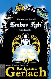 Ember Ash (Cinderella) - Treasures Retold, #9