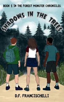 Shadows in the Trees - Forest Monster Chronicles, #1