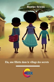 Ela, au village des secrets - La vie d'une fillette à la campagne, #2