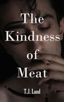 The Kindness of Meat - TRANSPLANTS, #1