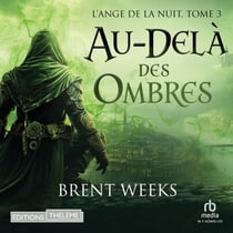 L'Ange de la Nuit, Tome 3: Au-delà des ombres - Au-delà des ombres