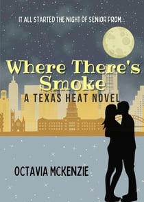 Where There's Smoke - Texas Heat, #3