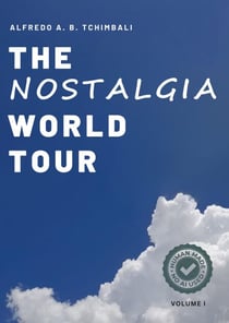 The Nostalgia World Tour - Volume I