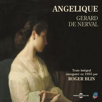 Angélique - Texte intégral enregistré en 1955