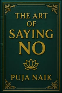 The Art of Saying No
