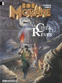 Bob Morane - Tome 27 - La Cité des Rêves