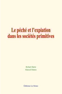 Le péché et l’expiation dans les sociétés primitives