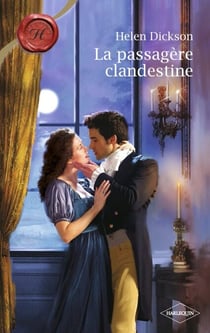 La passagère clandestine (Harlequin Les Historiques)