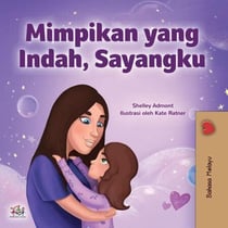 Mimpikan yang Indah, Sayangku - Malay Bedtime Collection