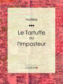 Le Tartuffe ou l'Imposteur