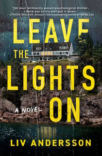 Leave the Lights On - A Novel