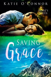 Saving Grace - Heart's Haven, #2