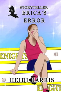 Erica's Error - Storyteller, #6