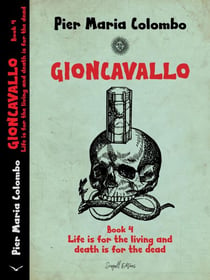 Gioncavallo - Life Is for the Living and Death Is for the Dead - GIONCAVALLO, #4
