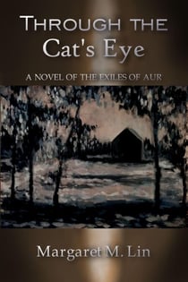 Through the Cat's Eye - Exiles of Aur, #4