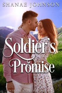 Soldier’s Promise - Honor Valley Romances, #2