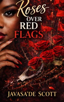 Roses Over Red Flags - Love Ain't Loyal, #4