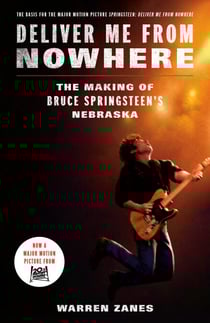 Deliver Me from Nowhere - The Making of Bruce Springsteen's Nebraska