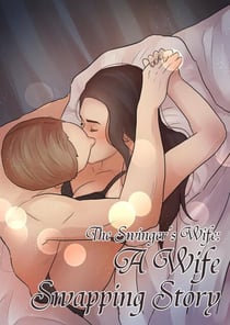 The Swinger's Wife: A Wife Swapping Story
