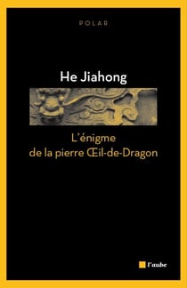 L’énigme de la pierre Œil-de-Dragon