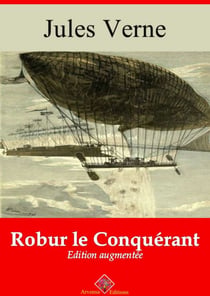 Robur le Conquérant – suivi d'annexes - Nouvelle édition 2019