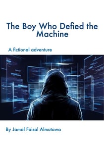 The Boy Who Defied the Machine