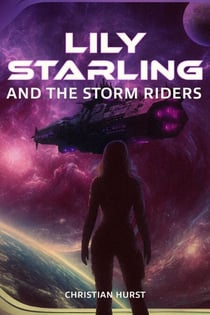 Lily Starling and the Storm Riders - Lily Starling, #2