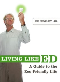 Living Like Ed - A Guide to the Eco-Friendly Life