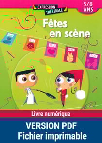 Fêtes en scène - 5 - 8 ans