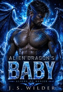 Alien Dragon's Baby - Aliens of Renjer, #1