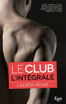 Intégrale Le Club - Flirt + Match + Love