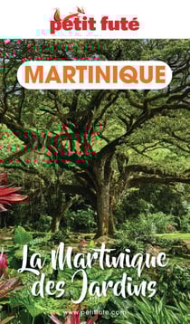 Guide Martinique Des Jardins 2024 Petit Futé