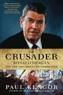The Crusader - Ronald Reagan and the Fall of Communism
