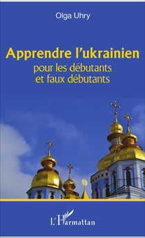 Apprendre l'ukrainien - Pour les débutants et faux débutants