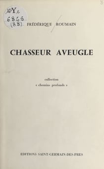 Chasseur aveugle