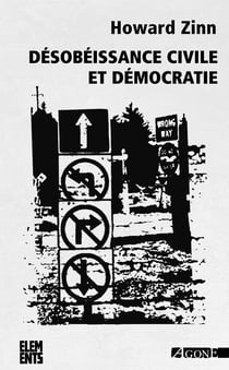 Désobéissance civile et démocratie - Sur la justice et la guerre