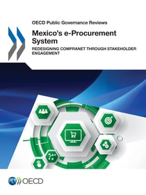 Mexico's e-Procurement System - Redesigning CompraNet through Stakeholder Engagement