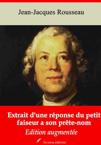 Extrait d'une réponse du petit faiseur à son prête-nom – suivi d'annexes - Nouvelle édition 2019