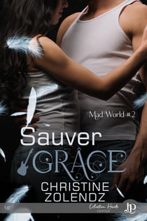 Sauver Grâce - Mad World #2