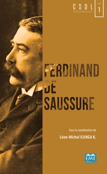 Ferdinand de Saussure - Un siecle de structuralisme et de post-structuralisme