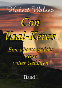 Con Vaal-Keres - Eine abenteuerliche Reise voller Gefahren